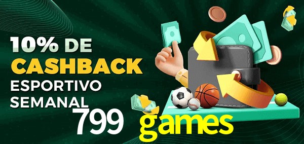 10% de bônus de cashback na 799 games